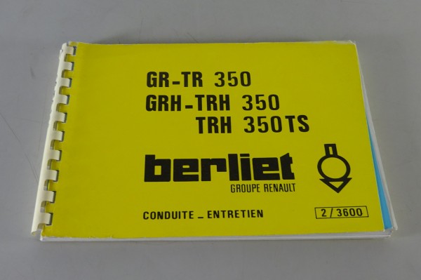 Betriebsanleitung / Manuel d´Entretien Renault LKW Berliet GR-TRH 350 von 1977
