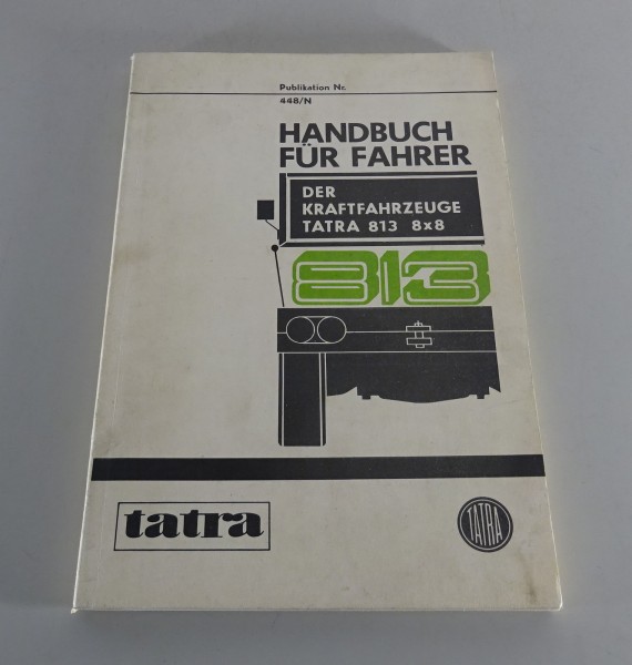 Betriebsanleitung / Handbuch Tatra 813 8x8 Kolos / PMS / Premo Stand 1975