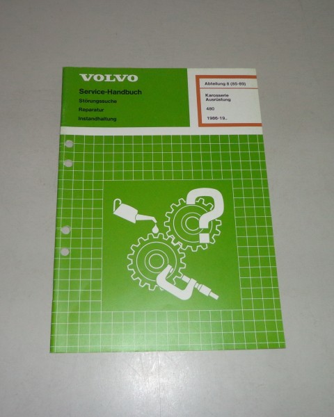 Werkstatthandbuch Volvo 480 Karosserie Ausrüstung Reparatur - ab 1986