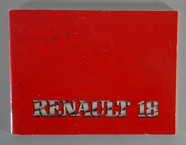 Betriebsanleitung / Handbuch Renault R18 Stand 01/1982