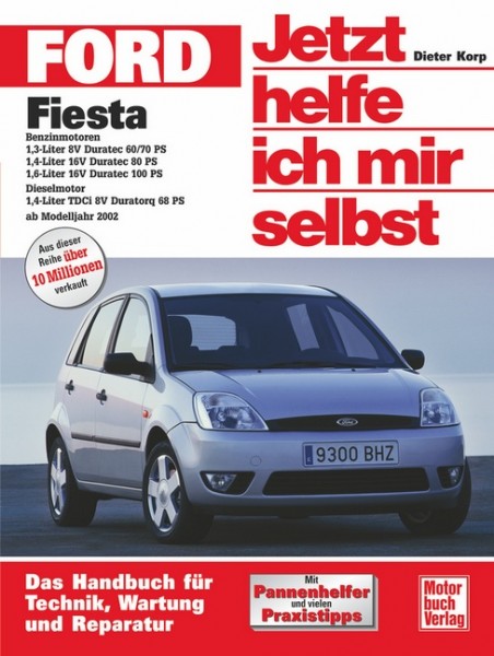 Reparaturanleitung Ford Fiesta ab 2002 - Jetzt helfe ich mir selbst Band 235