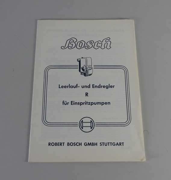 Handbuch Bosch Leerlauf- und Endregler R für Einspritzpumpen Stand 02/1954