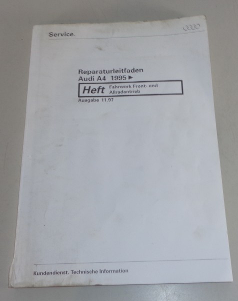 Werkstatthandbuch Audi A4 B5 Fahrwerk Front- / Allradantrieb von 11/1997