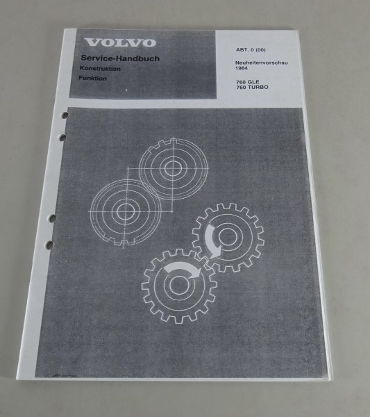 Werkstatthandbuch Volvo 760 GLE / Turbo Neuheitenvorschau 1984