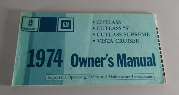 Owner´s Manual Oldsmobile Cutlass / Cutlass "S" / Supreme / Vista Cruiser `1974
