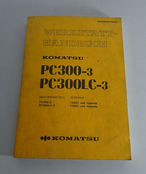 Werkstatthandbuch Komatsu Kettenbagger PC300-3 / PC300LC-3 Stand 12/1987