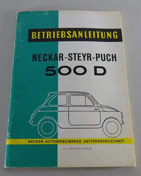 Betriebsanleitung / Handbuch Neckar-Steyr-Puch 500 D (Fiat 500 D) Stand 01/1960
