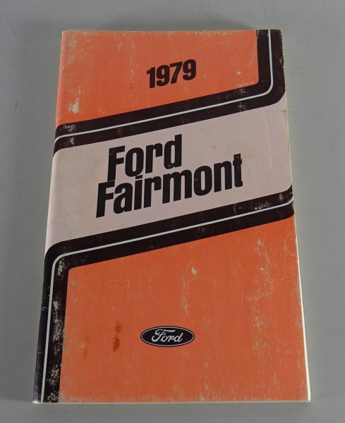 Owner´s Manual / Handbook Ford Fairmont Stand 1979