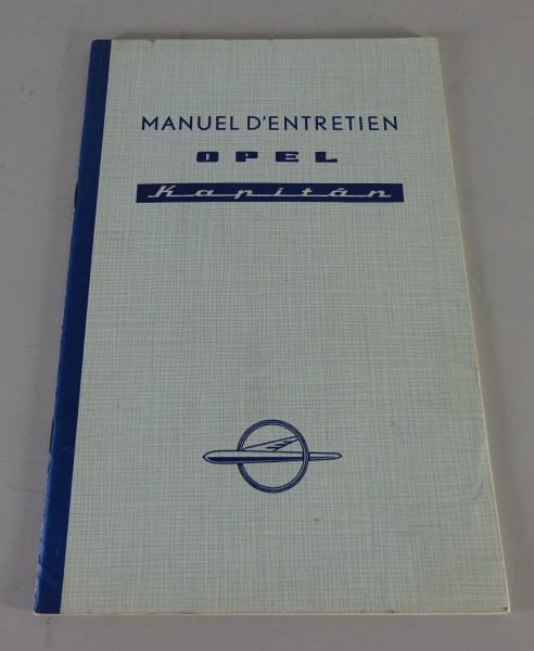 Manuel d´Entretien / Manuel d'utilisation / manuel Opel Kapitän P 2,5 de 1958