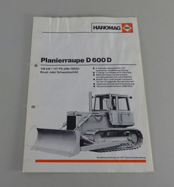 Prospekt / Broschüre Hanomag Planierraupe D 600 D Technische Daten Stand 03/1983