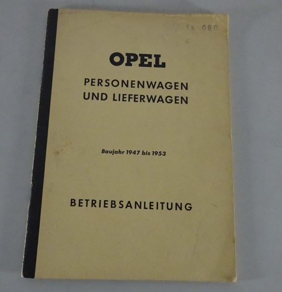 Betriebsanleitung / Handbuch Opel Olympia + Kapitän 1947 - 1953 Druckj. 08/1955