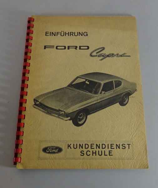 Schulungsunterlage Kundendienst Schule Ford Capri I Baujahr 68-73 Stand 12/1968