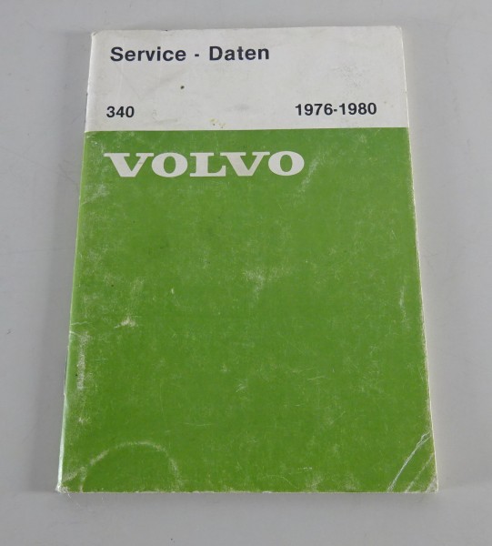 Service Daten Handbuch Volvo Typen 340 Bauj. 1976 - 1980