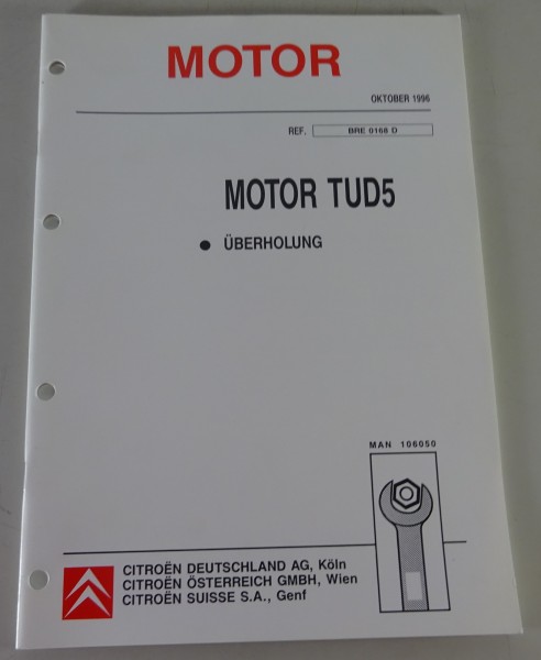 Werkstatthandbuch Citroen Motor TUD 5 Überholung Stand 10/1996