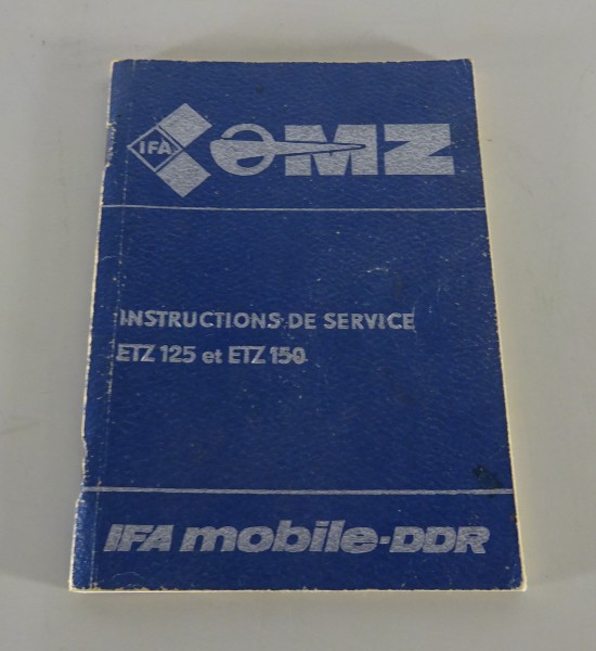 Instructions de Service / Manuel MZ ETZ 125 / ETZ 150 Moto Version 09/1985