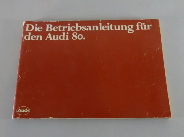 Betriebsanleitung / Handbuch Audi 80 B2 Typ 81 von 08/1978