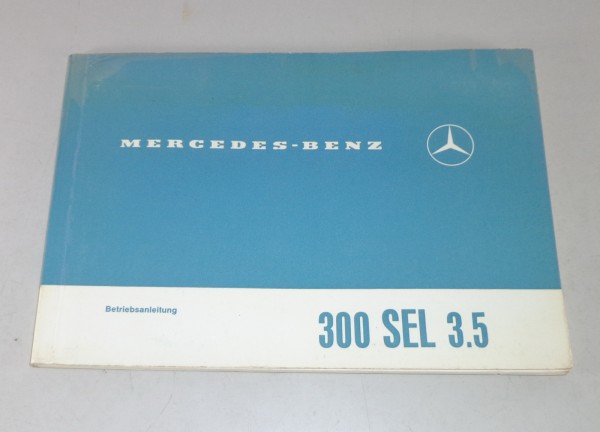 Betriebsanleitung / Owner's Manual Mercedes W109 300 SEL 3,5 Stand 08/1969