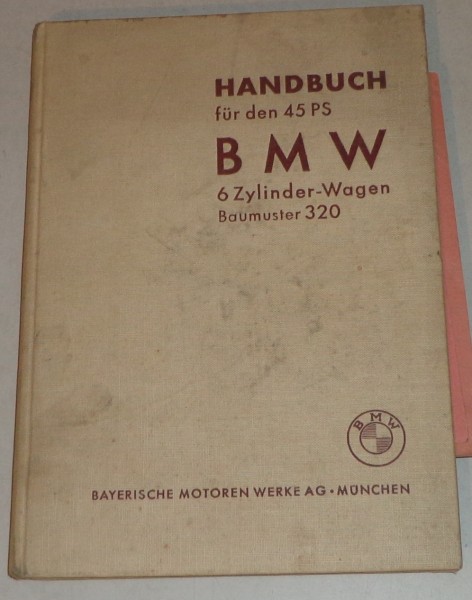 Betriebsanleitung / Handbuch BMW 320 6-Zylinder mit 45 PS Motor von 1937