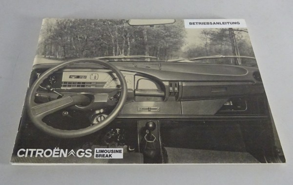 Betriebsanleitung / Handbuch Citroen GS + Lupentacho Stand 1973