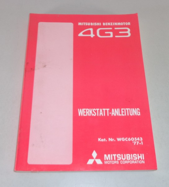 Werkstatthandbuch Mitsubishi Benzinmotor 4G3 Colt Lancer Galant Sapporo von 1977