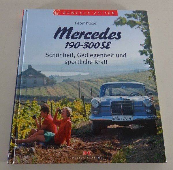 Bildband Bewegte Zeiten Mercedes - Benz Heckflosse W110 / W111 / W112 -190-300SE