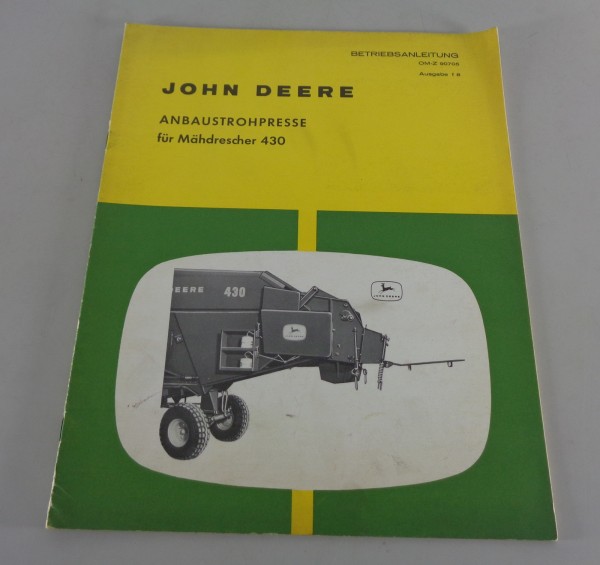 Betriebsanleitung / Handbuch John Deere Anbaustrohpresse für Mähdrescher 430