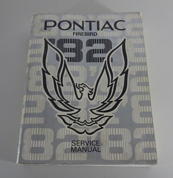 Workshop Manual / Repair Manual Pontiac Firebird / S/E / Trans Am from 1982