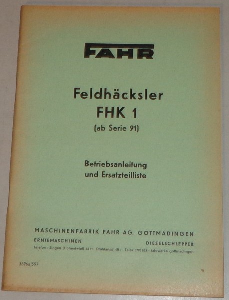 Betriebsanleitung / Teilekatalog Fahr Feldhäcksler FHK 1 (ab Serie 91)