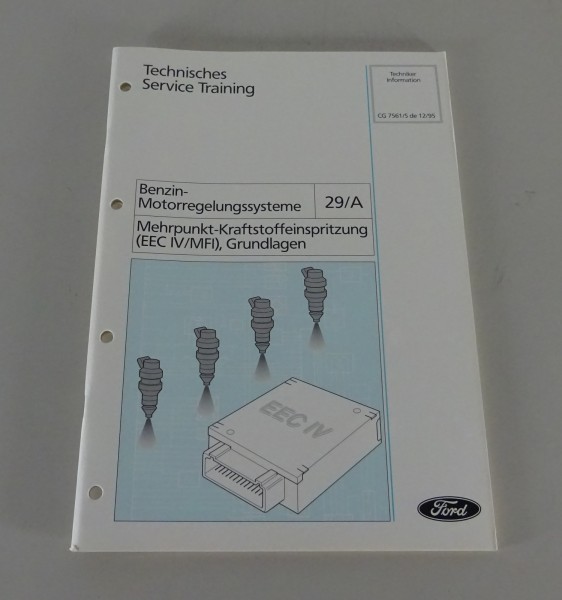 Technische Information Ford Mehrpunkt-Kraftstofeinspritzung EEC IV / MFI 12/1995