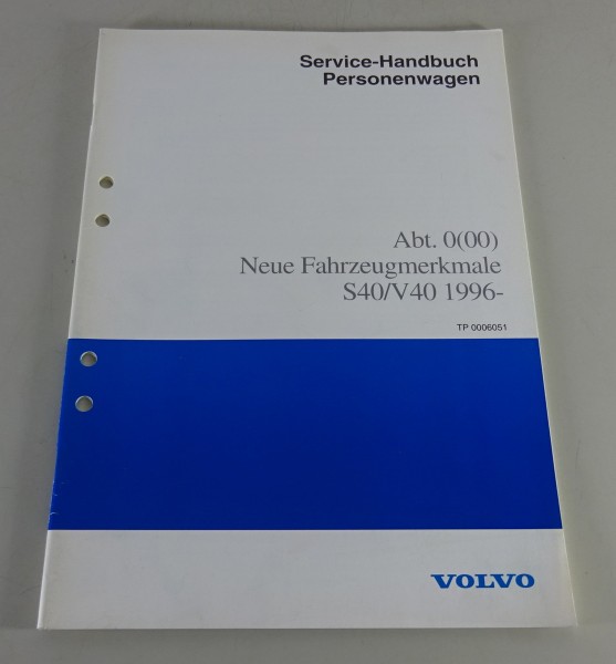 Werkstatthandbuch Volvo S40 / V40 neue Fahrzeugmerkmale Stand 1996