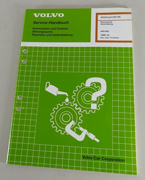 Werkstatthandbuch Volvo 440 460 Karosserie Ausrüstung ab 1988