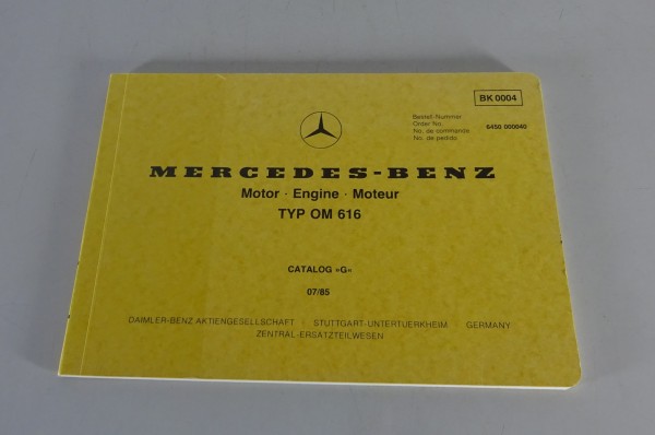 Bildkatalog / Teilekatalog Mercedes-Benz Diesel Motor OM 616 Stand 07/1985