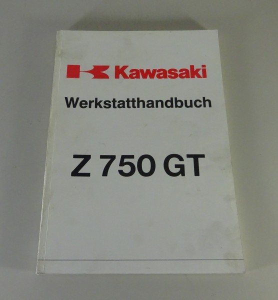 Werkstatthandbuch / Reparaturanleitung Kawasaki Z 750 GT Stand 08/1982