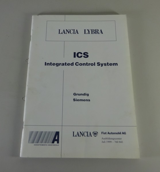 Schulungsunterlage Lancia Lybra ICS Integrated Control System Stand 07/1999