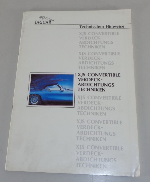 Werkstatthandbuch Technische Hinweise Jaguar XJ-S Cabrio Abdichtung von 1990