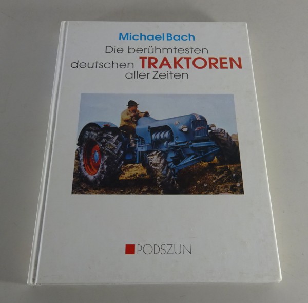 Bildband „Die berühmtesten deutschen Traktoren aller Zeiten“ von 1996
