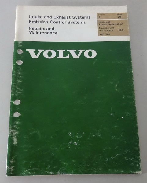 Workshop Manual Volvo 240, 260 Intake and Exhaust / Emission Control Systems ´75