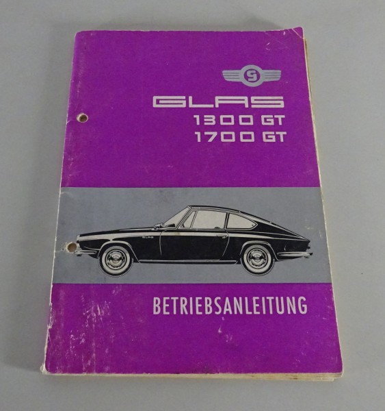 Betriebsanleitung / Handbuch Glas 1300 GT / 1700 GT Stand 06/1965