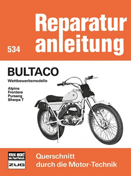 Bultaco Wettbewerbsmodelle Alpina/Frontera/Pursang/Sherpa T