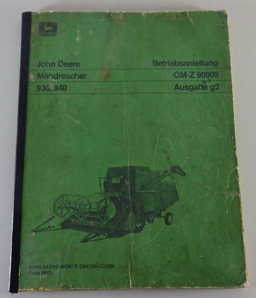 Betriebsanleitung / Handbuch John Deere Mähdrescher 930 / 940 Ausgabe g2