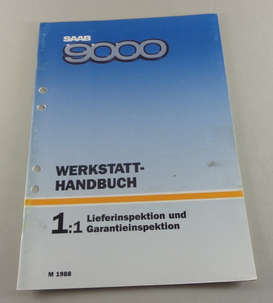 Werkstatthandbuch Saab 9000 Liefer-, Garantieinspektion Modelljahr 1988