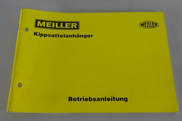 Betriebsanleitung / Handbuch Meiller Kippsattelanhänger Stand 10/1990