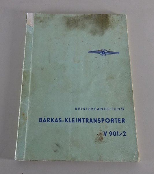 Betriebsanleitung / Handbuch Barkas-Kleintransporter Framo V 901/2 Stand 11/1958