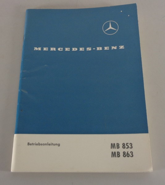 Betriebsanleitung / Handbuch Mercedes Schiffsmotor MB 853 / MB 863 Stand 1965