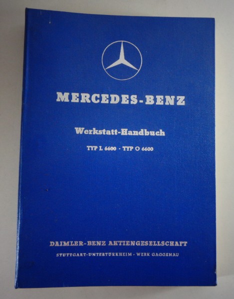 Werkstatthandbuch Mercedes-Benz L 6600 LKW / O 6600 Omnibus Original Stand 1954