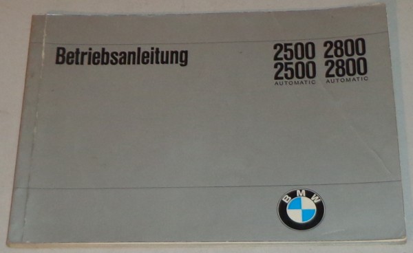 Betriebsanleitung BMW 2500/2800 E3 von 08/1970