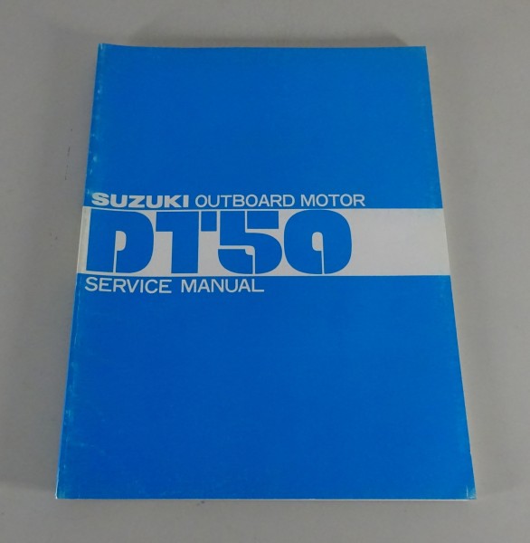 Workshop / Service manual Suzuki Outboard Motor DT50 from 02/1978