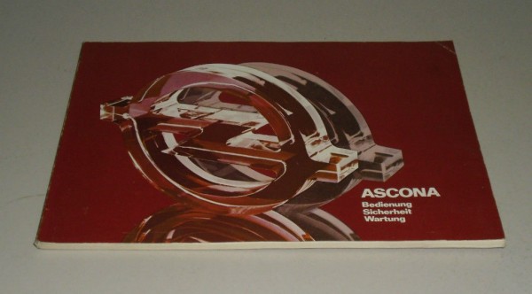 Betriebsanleitung Handbuch Opel Ascona C, Stand August 1981