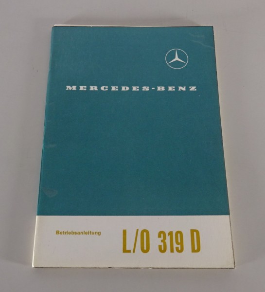 Betriebsanleitung Mercedes-Benz Transporter / Bus L/O 319 D Diesel Stand 02/1962