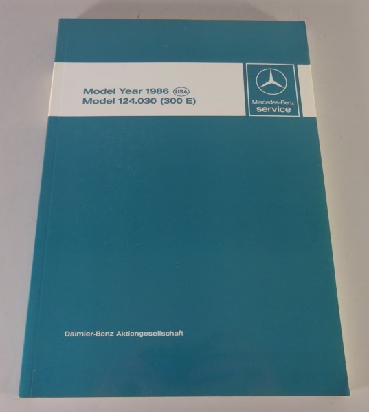 Workshop Manual / Introduction Mercedes-Benz W124 300 E from 11/1985 My 1986